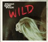 Taylor, Joanne Shaw - Wild