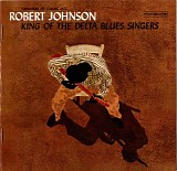 Robert Johnson - King Of The Delta Blues Singers