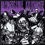 88 Fingers Louie - Kid Dynamite