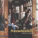 Freewheelers, The - Waitin' For George