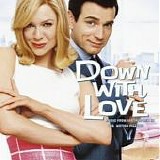 RenÃ©e Zellweger - Down With Love:  Music From & Inspired By The Motion Picture