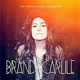 Brandi Carlile - The Firewatcher's Daughter