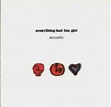 Everything But The Girl - Acoustic