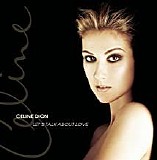 Celine Dion - LET'S TALK ABOUT LOVE