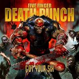 Five Finger Death Punch - Got Your Six (Deluxe Edition)