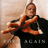 The Notorious B.I.G - Born Again
