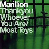 Marillion - Thankyou Whoever You Are