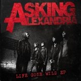 Asking Alexandria - Life Gone Wild EP
