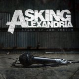 Asking Alexandria - Stand Up And Scream