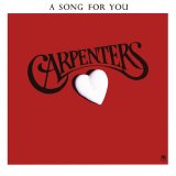 Carpenters - A Song for You