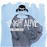 Tonight Alive - All Shapes & Disguises