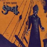 Ghost - If You Have Ghost