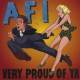 AFI - Very Proud Of Ya
