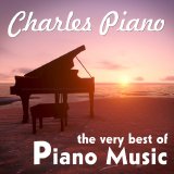 Charles Piano - The Very Best of Piano Music