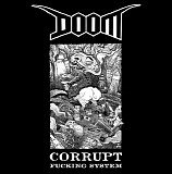 Doom - Corrupt Fucking System