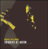 Mingus Big Band & Mingus Orchestra - Tonight At Noon... Three Or Four Shades Of Love