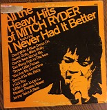 Mitch Ryder - All The Heavy Hits Of Mitch Ryder