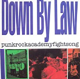 Down By Law - Punkrockacademyfightsong