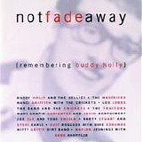 Various artists - Not Fade Away (Remembering Buddy Holly)
