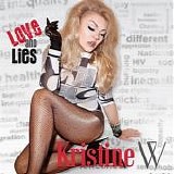 Kristine W - Love and Lies:  Episode One