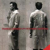 Francis Dunnery - Let's Go Do What Happens