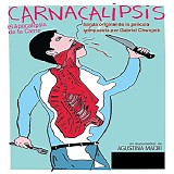 Gabriel Chwojnik - Carnacalipsis