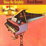 Procol Harum - Shine on Brightly... Plus!