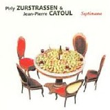 Pirly ZURSTRASSEN & Jean-Pierry CATOUL - Septimana