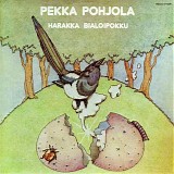 Pekka Pohjola - Harakka Bialoipokku ( B THE MAGPIE )