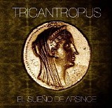TRICANTROPUS - El SueÃ±o De Arsinoe