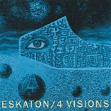 Eskaton - 4 Visions