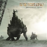 Pattern-Seeking Animals - Prehensile Tales (Limited Edition)
