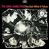 The Dave Clark Five - You Got What It Takes