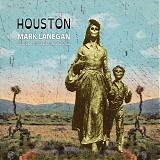 Mark Lanegan - Houston: Publishing Demos 2002