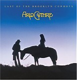 Guthrie, Arlo - Last Of The Brooklyn Cowboys