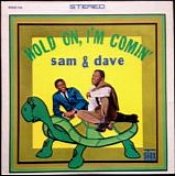 Sam & Dave - Hold On, I'm Comin'