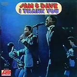 Sam & Dave - I Thank You