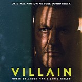 Aaron May & David Ridley - Villain