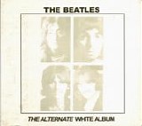 Beatles, The - The Alternative White Album