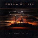 China Crisis - What Price Paradise