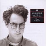 Blegvad, Peter - King Strut And Other Stories