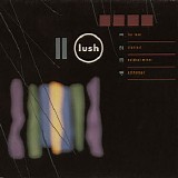 Lush - For Love