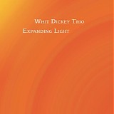 Whit Dickey - Expanding Light