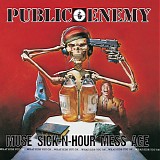 Public Enemy - Muse Sick-n-Hour Mess Age