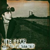 Mike Tramp - More to Life Than This
