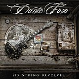 Dante Fox - Six String Revolver