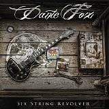 Dante Fox - Six String Revolver