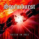 Stormburst - Raised On Rock