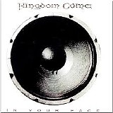 Kingdom Come - In Your Face