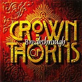 Crown Of Thorns - Breakthrough